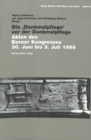Die 'Denkmalpflege' VOR Der Denkmalpflege : Akten Des Berner Kongresses 30. Juni Bis 3. Juli 1999 - Book