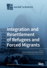 Integration and Resettlement of Refugees and Forced Migrants - Book