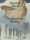 Hannah Hoch : Assembled Worlds - Book