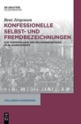 Konfessionelle Selbst- und Fremdbezeichnungen : Zur Terminologie der Religionsparteien im 16. Jahrhundert - Book