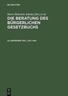 Die Beratung des Burgerlichen Gesetzbuchs, Allgemeiner Teil I und II,  1-240 - Book