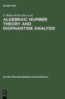 Algebraic Number Theory and Diophantine Analysis : Proceedings of the International Conference held in Graz, Austria, August 30 to September 5, 1998 - Book