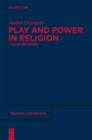 Play and Power in Religion : Collected Essays - eBook