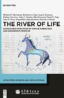 The River of Life : Sustainable Practices of Native Americans and Indigenous Peoples - Book