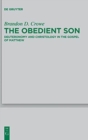 The Obedient Son : Deuteronomy and Christology in the Gospel of Matthew - Book