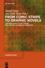 From Comic Strips to Graphic Novels : Contributions to the Theory and History of Graphic Narrative - eBook