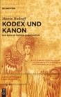 Kodex und Kanon : Das Buch im fruhen Christentum - Book