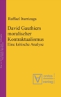 David Gauthiers moralischer Kontraktualismus - Book