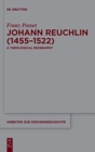 Johann Reuchlin (1455-1522) : A Theological Biography - Book