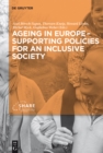 Ageing in Europe - Supporting Policies for an Inclusive Society - eBook