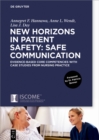 New Horizons in Patient Safety: Safe Communication : Evidence-based core Competencies with Case Studies from Nursing Practice - eBook