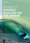 Wavelet Analysis on the Sphere : Spheroidal Wavelets - Book