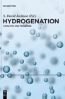 Hydrogenation : Catalysts and Processes - Book