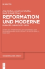 Reformation und Moderne : Pluralitat – Subjektivitat – Kritik. Akten des Internationalen Kongresses der Schleiermacher-Gesellschaft in Halle (Saale), Marz 2017 - Book