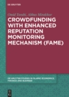 Crowdfunding with Enhanced Reputation Monitoring Mechanism (Fame) - eBook