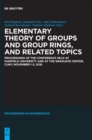 Elementary Theory of Groups and Group Rings, and Related Topics : Proceedings of the Conference held at Fairfield University and at the Graduate Center, CUNY, November 1-2, 2018 - Book