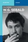 W.G. Sebald : Leben Und Literarisches Werk - Book