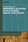 Mnemonic Echoing in Old Norse Sagas and Eddas - eBook