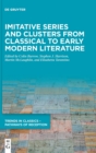 Imitative Series and Clusters from Classical to Early Modern Literature - Book