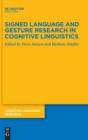 Signed Language and Gesture Research in Cognitive Linguistics - Book