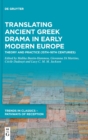 Translating Ancient Greek Drama in Early Modern Europe : Theory and Practice (15th-16th Centuries) - Book