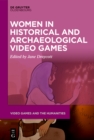 Women in Historical and Archaeological Video Games - eBook