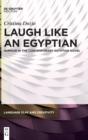 Laugh like an Egyptian : Humour in the Contemporary Egyptian Novel - Book