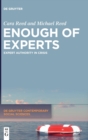 Enough of Experts : Expert Authority in Crisis - Book