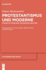 Protestantismus und Moderne : Studien zu Theologie, Philosophie und Ethik - Book