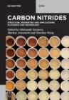Carbon Nitrides : Structure, Properties and Applications in Science and Technology - Book