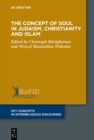 The Concept of Soul in Judaism, Christianity and Islam - eBook