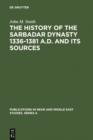 The History of the Sarbadar Dynasty 1336-1381 A.D. and its Sources - eBook