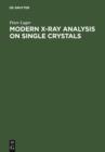 Modern X-Ray Analysis on Single Crystals - eBook