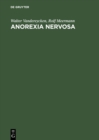 Anorexia Nervosa : A Clinician's Guide to Treatment - eBook