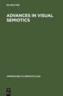Advances in Visual Semiotics : The Semiotic Web 1992-93 - eBook