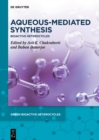Aqueous-Mediated Synthesis : Bioactive Heterocycles - eBook