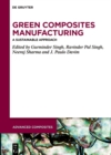 Green Composites Manufacturing : A Sustainable Approach - eBook