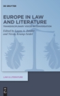 Europe in Law and Literature : Transdisciplinary Voices in Conversation - Book