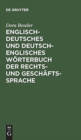 Englisch-Deutsches Und Deutsch-Englisches W?rterbuch Der Rechts- Und Gesch?ftssprache - Book