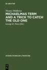 Michaelmas term and a trick to catch the old one : A critical edition - eBook