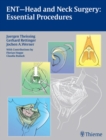 ENT Head and Neck Surgery: Essential Procedures - Book