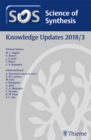 Science of Synthesis: Knowledge Updates 2018 Vol. 3 - Book