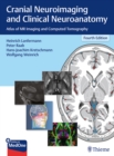 Cranial Neuroimaging and Clinical Neuroanatomy : Atlas of MR Imaging and Computed Tomography - Book