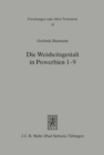Die Weisheitsgestalt in Proverbien 1-9 : Traditionsgeschichtliche und theologische Studien - Book