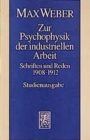 Max Weber-Studienausgabe : Band I/11: Zur Psychophysik der industriellen Arbeit - Book