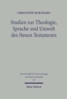 Studien zu Theologie, Sprache und Umwelt des Neuen Testaments - Book