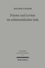 Priester und Leviten im achamenidischen Juda : Studien zur Kult- und Sozialgeschichte Israels in persischer Zeit - Book