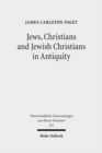 Jews, Christians and Jewish Christians in Antiquity - Book