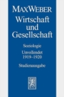 Max Weber-Studienausgabe : Band I/23: Wirtschaft und Gesellschaft. Soziologie. Unvollendet. 1919-1920 - Book