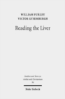 Reading the Liver : Papyrological Texts on Ancient Greek Extispicy - Book